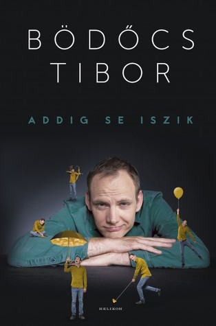 Addig se iszik (Hardcover)