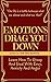 EMOTIONS DRAG YOU DOWN by The Odd School