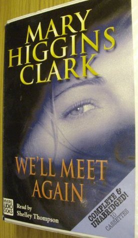 We'll Meet Again: Complete & Unabridged