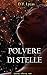 Polvere di stelle: Gli ulti...