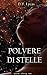 Polvere di stelle by D.F. Lycas