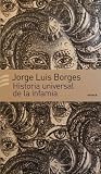 Historia universal de la infamia by Jorge Luis Borges