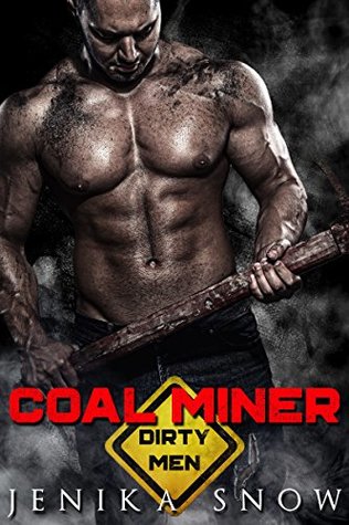 Coal Miner (Dirty Men #1)