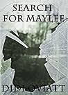 Search For Maylee by Didi Oviatt