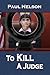 To Kill a Judge