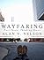 Wayfaring by Alan V. Nelson
