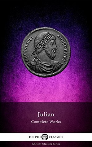 Complete Works of Julian (Kindle Edition)