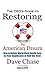 CEO's Guide to Restoring the American Dream: How to deliver world class healthcare to your employees at half the cost