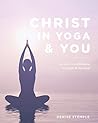 Book cover for Christ In Yoga & You: The Way to Confidence Strength & Freedom