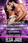 The Intergalactic Duke's Inconvenient Engagement by Elsa Jade