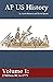 AP US History Volume 1: 2 M...