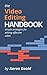 The Video Editing Handbook