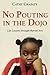 No Pouting in the Dojo: Life Lessons through Martial Arts