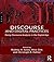 Discourse and Digital Practices: Doing discourse analysis in the digital age