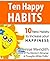 Ten Happy Habits: 10 New Ha...