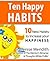 Ten Happy Habits by Denise Meridith