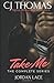 Take Me: The Complete Series (West Coast Billionaire Club)