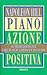 Piano di azione positiva by Napoleon Hill Piano di azione positiva by Napoleon Hill