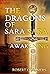 The Dragons of Sara Sara
