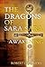 The Dragons of Sara Sara