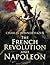 The French Revolution and Napoleon
