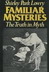 Familiar Mysteries: The Truth in Myth Familiar Mysteries: The Truth in Myth