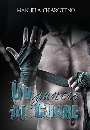 Un gancio al cuore (Kindle Edition)