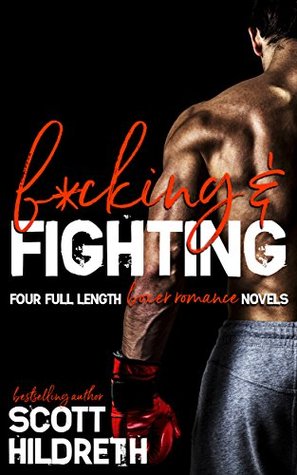 F*cking & Fighting: The Complete Series (Fighter Erotic Romance, #1-4)