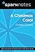 A Christmas Carol (SparkNotes Literature Guide)