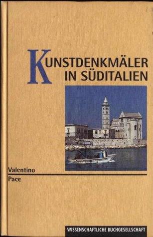 Kunstdenkmäler in Süditalien