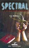 Spectral #2 Le docteur l'Indienne by Guy Booshay