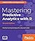 Mastering Predictive Analytics with R