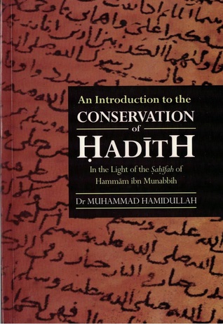 An Introduction To The Conservation Of Hadith, In The Light Of The Shahifah Of Hammam ibn Munabbih