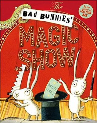 The Bad Bunnies' Magic Show (Paperback)