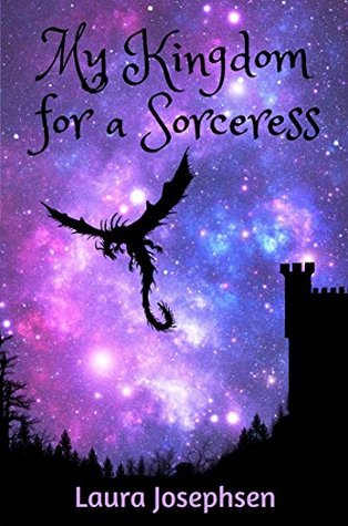 My Kingdom for a Sorceress (Kindle Edition)