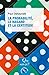 La probabilité, le hasard et la certitude