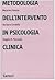 Metodologia dell'intervento in psicologia clinica