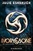 Ivory and Bone (Ivory and Bone, #1)