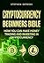 Cryptocurrency Beginners Bible by Stephen Satoshi