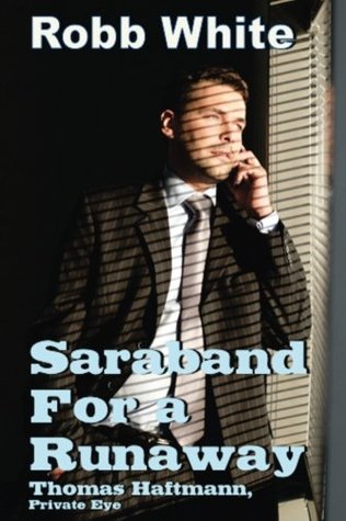 Saraband for a Runaway (Thomas Haftmann, PI #3)