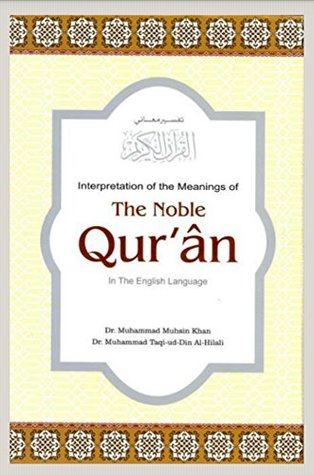 The Noble Qur An English Translation By Muhammad Tadi Ud Din Al Hilali