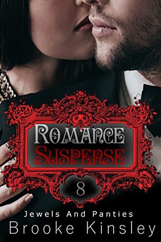 Romance Suspense (Jewels and Panties #8)