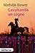 Cavalcando un sogno