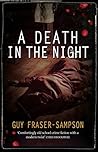 A Death in the Night by Guy Fraser-Sampson
