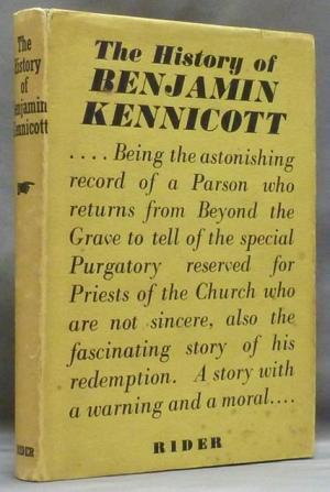 The History of Benjamin Kennicott: A Most Unworthy and Valueless Priest and Pastor (Hardcover)
