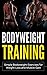 Bodyweight Training: Simple...