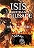 ISIS and the last crusade
