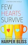 Few Hearts Survive