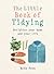 The Little Book of Tidying:...