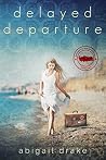 Delayed Departure